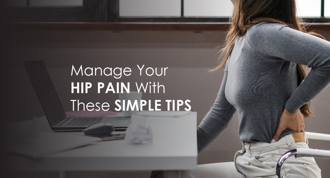Manage Your Hip Pain With These Simple Tips